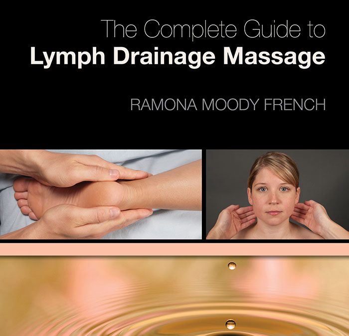 The Complete Guide to Lymph Drainage Massage, 2nd Edition